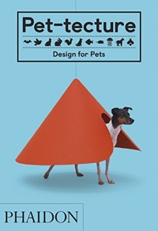 Pet-tecture. Design for Pets фото книги