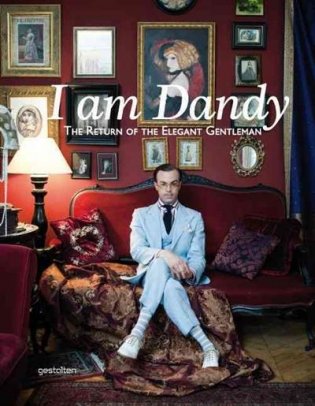 I am Dandy. The Return of the Elegant Gentleman фото книги
