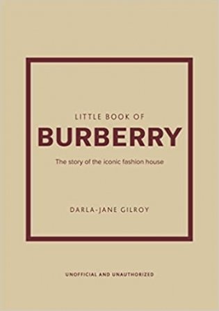 Little Book of Burberry: The Story of the Iconic Fashion House фото книги