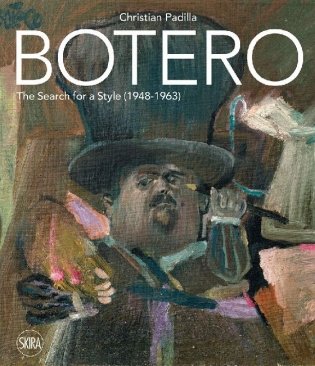 Botero. The Search for a Style (1948-1963) фото книги