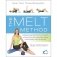 The Melt Method: A Breakthrough Self-Treatment System to Eliminate Chronic Pain, Erase the Signs of Aging, and Feel Fantastic in Just 10 Minutes a Day! фото книги маленькое 2