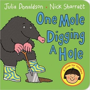One Mole Digging A Hole. Board book фото книги