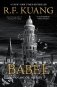 Babel - Or the Necessity of Violence: An Arcane History of the Oxford Translators’ Revolution PB фото книги маленькое 2