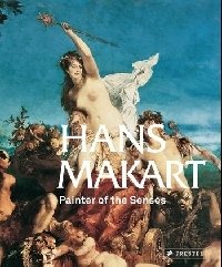 Hans Makart: Painter of the Senses фото книги