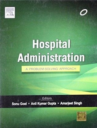 Hospital Administration. A Problem-solving Approach фото книги