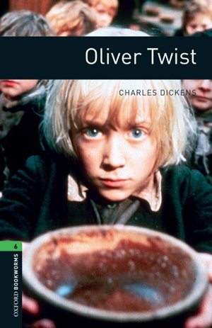 Oxford Bookworms Library 6: Oliver Twist фото книги