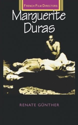 Marguerite Duras ( French Film Directors (Paperback) ) фото книги
