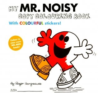 My Mr Noisy (Colouring Book With Colourful Stickers) фото книги