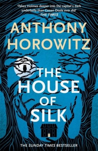 The House of Silk. The Bestselling Sherlock Holmes Novel фото книги