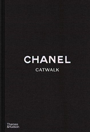 Chanel Catwalk. The Complete Collections фото книги