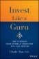 Invest Like a Guru. How to Generate Higher Returns At Reduced Risk With Value Investing фото книги маленькое 2
