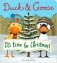 Duck and Goose it's Time for Christmas. Board book фото книги маленькое 2