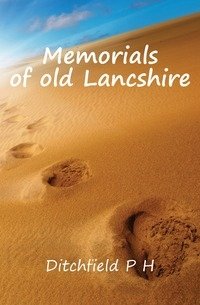 Memorials of old Lancshire фото книги