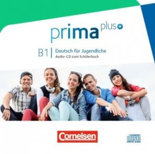 Audio CD. Prima plus B1. Deutsch für Jugendliche. Audio-CDs zum Schuelerbuch фото книги
