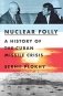 Nuclear Folly. A History of the Cuban Missile Crisis фото книги маленькое 2