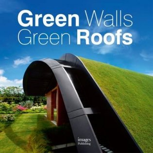 Green Walls Green Roofs фото книги