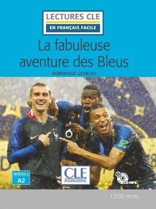 La fabuleuse aventure des bleus (+ Audio CD) фото книги