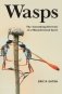 Wasps: The Astonishing Diversity of a Misunderstood Insect фото книги маленькое 2