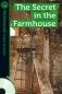 The Secret in the Farmhouse (+ Audio CD) фото книги маленькое 2
