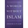 A World without Islam фото книги маленькое 2