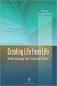 Creating Life from Life: Biotechnology and Science Fiction фото книги маленькое 2