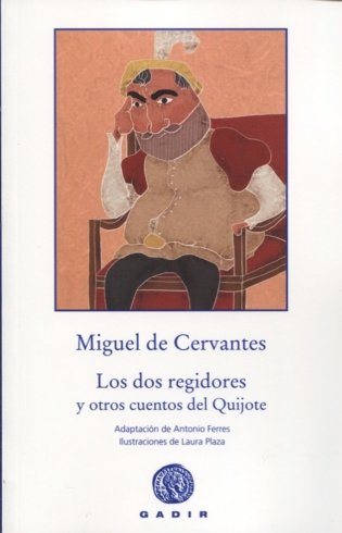 Los Dos Regidores Y Otros Cuentos Del Quijote фото книги