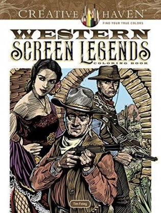 Creative Haven Western Screen Legends Coloring Book фото книги