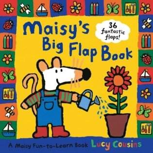 Maisy`s big flap book фото книги