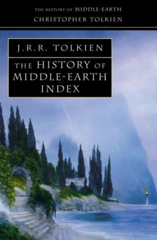 History of Middle-earth: Index фото книги