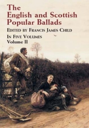 The English and Scottish Popular Ballads, Vol. 2 фото книги