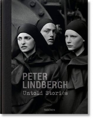 Peter Lindbergh. Untold Stories фото книги