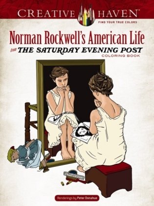 Creative Haven Norman Rockwell&apos;s American Life from the Saturday Evening Post Coloring Book фото книги