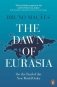 The Dawn of Eurasia фото книги маленькое 2