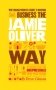 The Unauthorized Guide To Doing Business the Jamie Oliver Way: 10 Secrets of the Irrepressible One-Man Brand фото книги маленькое 2