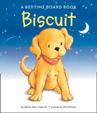 Good Night, Biscuit: A Padded Board Book фото книги