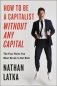 How To Be A Capitalist... фото книги маленькое 2