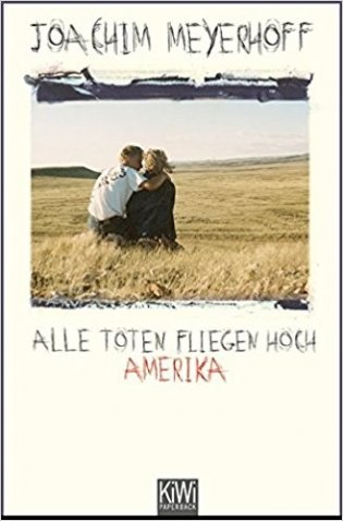 Alle Toten fliegen hoch: Amerika von Joachim Meyerhoff фото книги