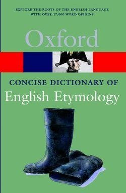 The Concise Oxford Dictionary Of English Etymology фото книги
