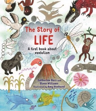 The Story of Life: A First Book about Evolution фото книги