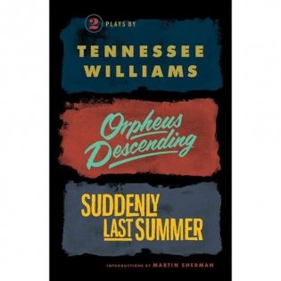 Orpheus Descending and Suddenly Last Summer фото книги