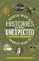 Histories of the Unexpected. World War II фото книги маленькое 2
