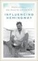 Influencing Hemingway: People and Places That Shaped His Life and Work фото книги маленькое 2