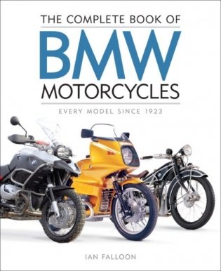 The Complete Book of BMW Motorcycles: Every Model Since 1923 фото книги