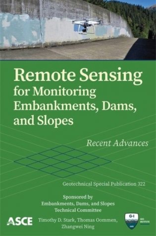 Remote Sensing for Monitoring Embankments, Dams, and Slopes: Recent Advances фото книги