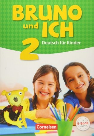 Bruno und ich 2. Deutsch fur Kinder. Schulerbuch mit Audios online фото книги