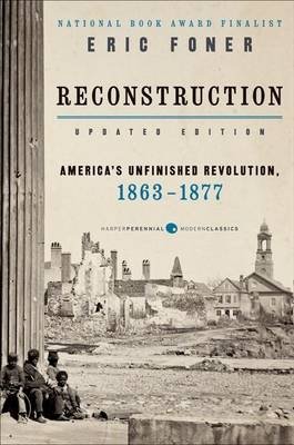Reconstruction. America's Unfinished Revolution, 1863-1877 фото книги