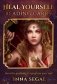 Heal Yourself Reading Cards: Intuitive Guidance to Transform Your Soul (36 Full-Color Cards and 96-Page Guidebook) фото книги маленькое 2