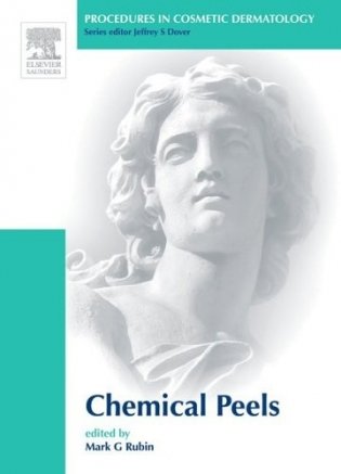 Procedures in Cosmetic Dermatology Series: Chemical Peels фото книги