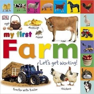 My First Farm: Let's Get Working. Board Book фото книги