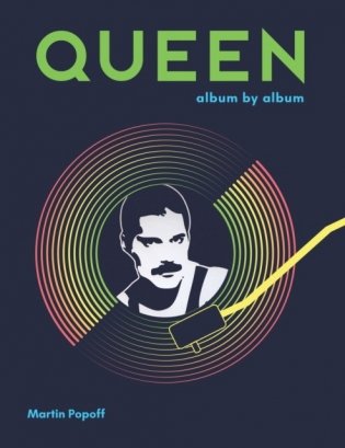 Queen. Album by Album фото книги